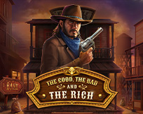 The Good, The Bad and The Rich